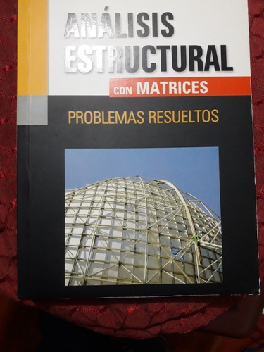 Libro Analisis Estructural Con Matrices Problemas Resueltos