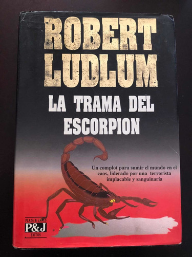 Libro La Trama Del Escorpión - Robert Ludlum - Tapa Dura