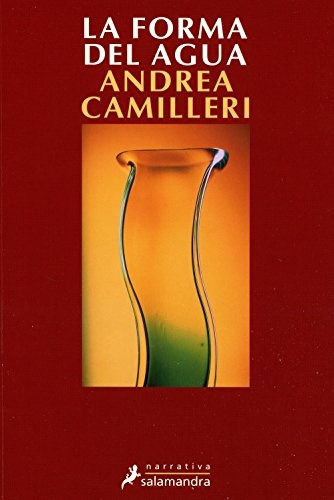 LA FORMA DEL AGUA, de Andrea Camilleri. Editorial Salamandra, tapa blanda, edición 1 en español