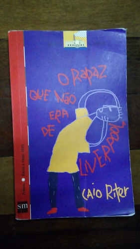 Livro O Rapaz Que Não Era De Liverpool