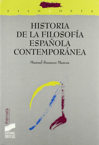 Historia De La Filosofía Española Contemporánea: 31 (filosof