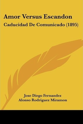 Libro Amor Versus Escandon - Jose Diego Fernandez