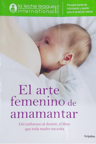 El Arte Femenino De Amamantar