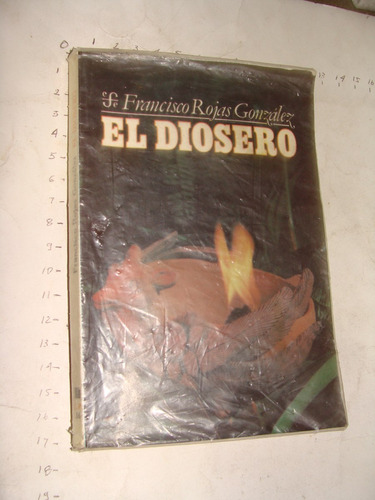 El Diosero , Francisco Rojas Gonzalez , Año 1992 , 131 Pagin