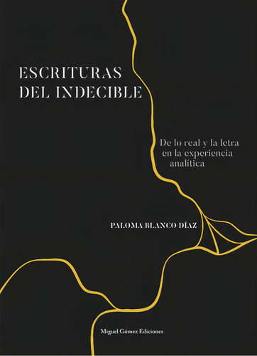 Escrituras Del Indecible, De Paloma Blanco Díaz