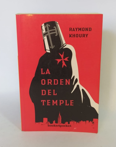 Libro Novela De Suspenso La Orden Del Temple/ Raymond Khoury