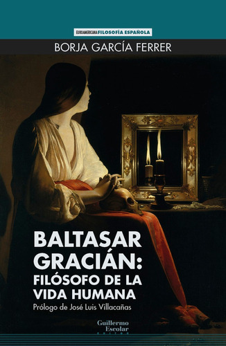 Libro Baltasar Gracian: Filosofo De La Vida Humana - Garc...