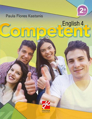 English 4-Competent-DGETI, de Flores Kastanis, Paula. Editorial Patria Educación, tapa blanda en español, 2019