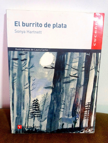 El Burrito De Plata Autor: Sonya Hartnett - Vicens Vives