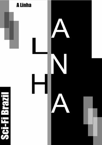 A Linha, De Sci-fi Brazil. Série Não Aplicável, Vol. 1. Editora Clube De Autores, Capa Mole, Edição 1 Em Português, 2020