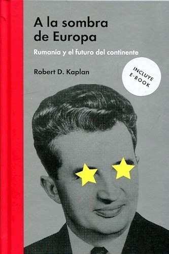 A La Sombra De Europa - Robert S. Kaplan