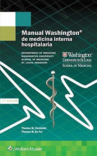 Manual Washington De Medicina Interna Hospitalaria - Ciesiel