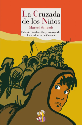 LA CRUZADA DE LOS NIÑOS, de Marcel Schwob. Editorial Reino de cordelia en español