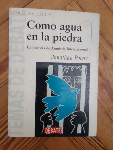 Power J Como Agua En La Piedra La Historia De Amnistía Inter