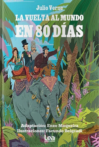 La Vuelta Al Mundo En 80 Días - Julio Verne - Ed Lea - Nuevo