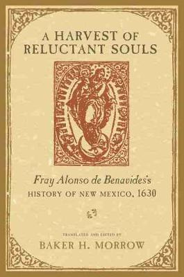 Libro A Harvest Of Reluctant Souls : Fray Alonso De Benav...