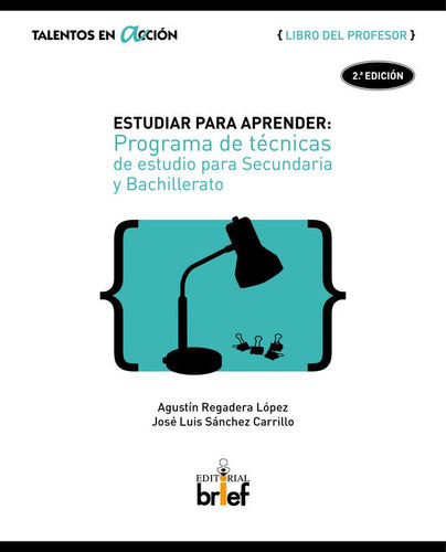 Estudiar Para Aprender (libro Del Profesor), De Regadera López, Agustín;sánchez Carrillo, José Luis. Editorial Brief Ediciones, Tapa -1 En Español