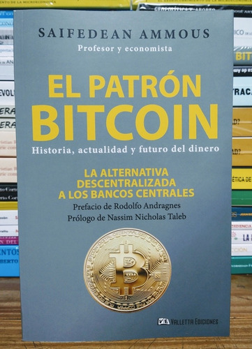 El Patrón Bitcoin. Saifedean Ammous. Valletta Ediciones