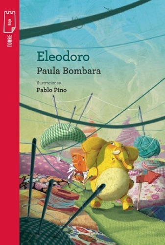 Imagen 1 de 1 de Eleodoro - Paula Bombara - Torre De Papel