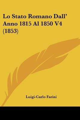 Libro Lo Stato Romano Dall' Anno 1815 Al 1850 V4 (1853) -...
