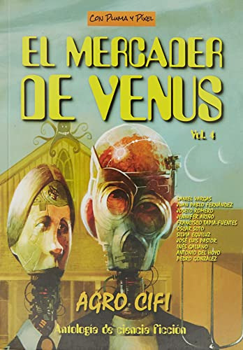 El Mercader De Venus Vol 4: Agrocifi