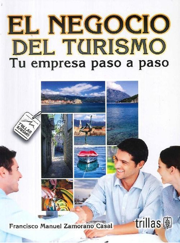 Libro El Negocio Del Turismo De Francisco Manuel Zamorano Ca
