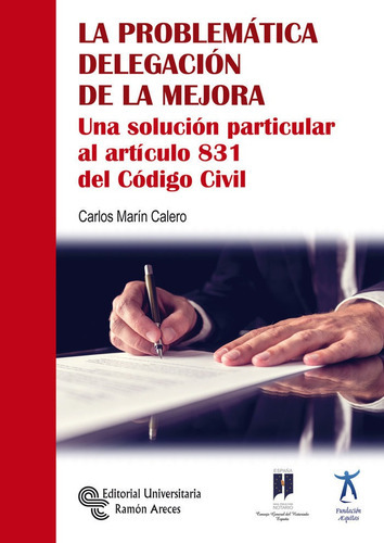 La problemÃÂ¡tica delegaciÃÂ³n de la mejora, de Marín Calero, Carlos. Editorial Universitaria Ramon Areces, tapa blanda en español