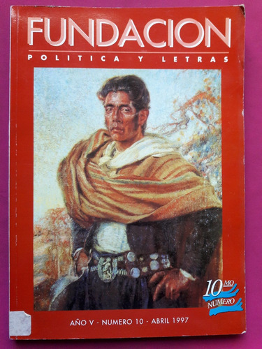 Fundacion Politica Y Letras N° 10 - Año 5 - Abril 1997