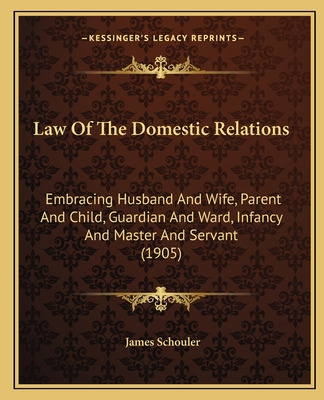 Libro Law Of The Domestic Relations: Embracing Husband An...