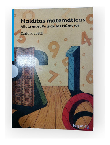 Malditas Matemáticas - Carlo Frabetti - Alfaguara