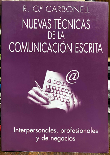 Nuevas Técnicas De La Comunicación Escrita Roberto Carbonell