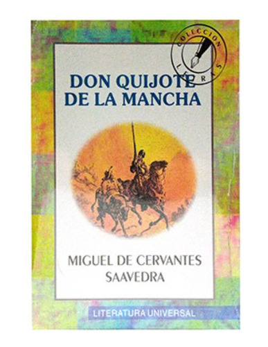 Don Quijote De La Mancha / Resumen