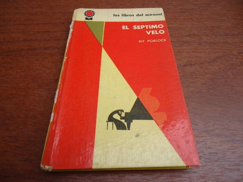 El Septimo Velo - Kit Porlock - Novela - Mirasol - 1961