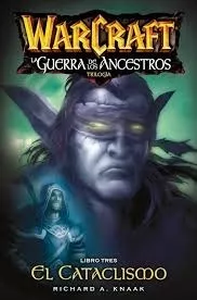 World Of Warcraft La Guerra De Los Ancestros 3 (novela)