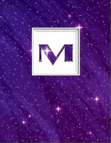 M : Monogram Initial M Universe Background And A Lot Of Sta, De Pam Vanpelt. Editorial Independently Published En Inglés