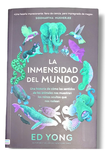 La Inmensidad Del Mundo -ed Yong