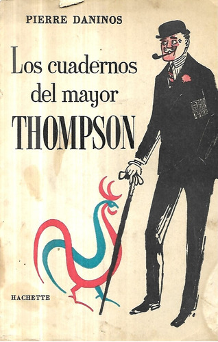 Los Cuadernos Del Mayor Thompson / Pierre Daninos