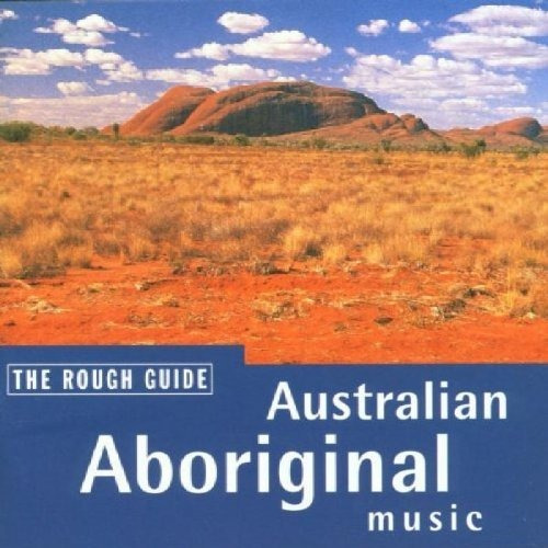 Rough Guide: Música Aborigen Australiano.