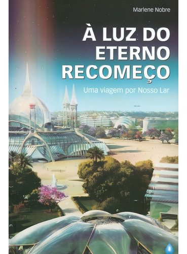 Luz Do Eterno Recomeço (à)