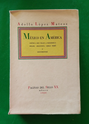 México En América . Adolfo López Mateos