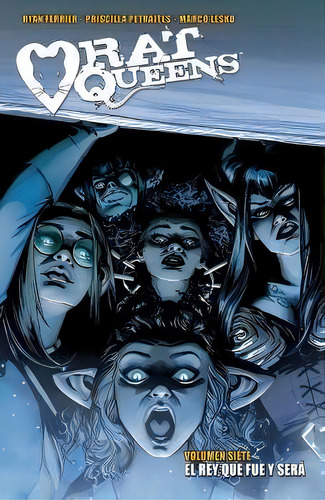 Rat Queens 7. El Rey Que Fue Y Sera, De Ferrier, Ryan. Editorial Norma Editorial, S.a., Tapa Blanda En Español