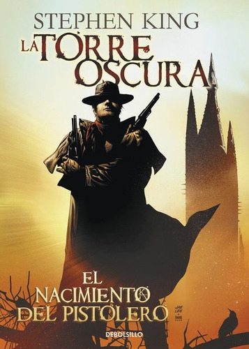 Imagen 1 de 1 de El Nacimiento Del Pistolero (torre Oscura 1) Comic - S. King