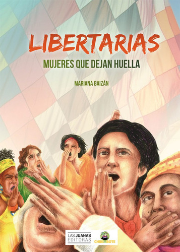 Imagen 1 de 3 de Libertarias Libro De Figuritas Ed.chirimbote/las Juanas