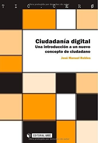 Ciudadanía Digital: Sin Datos, De José Manuel Robles Morales. Serie Sin Datos, Vol. 0. Editorial Uoc, Tapa Blanda, Edición Sin Datos En Español, 1