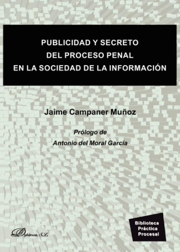 Libro: Publicidad Y Secreto Del Proceso Penal En La Sociedad