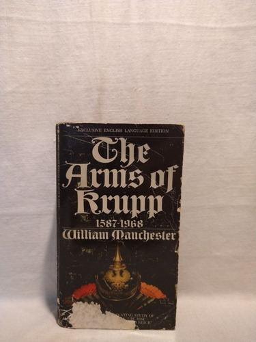 The Arms Of Krupp 1587-1968 - William Manchester - Bantam R