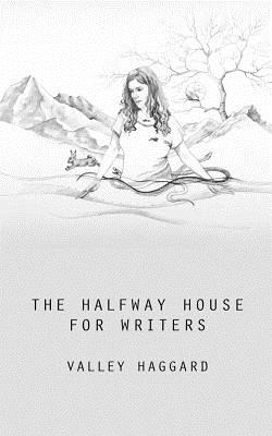 Libro The Halfway House For Writers: A Life In 10 Minutes...