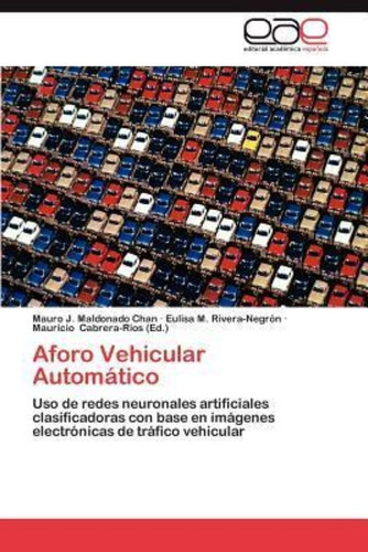 Aforo Vehicular Automatico / Mauro J Maldonado Chan
