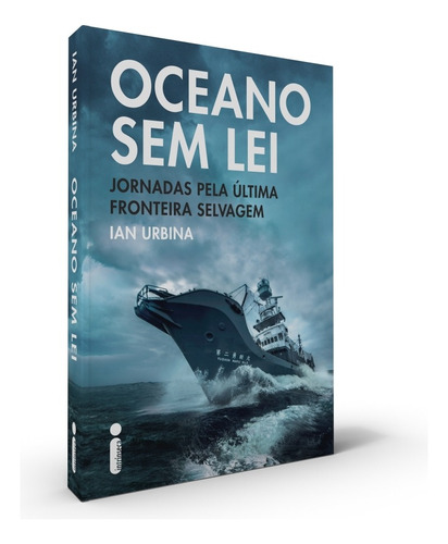 Oceano Sem Lei, de Urbina, Ian. Editora Intrínseca Ltda., Bodley Head, capa mole em português, 2021