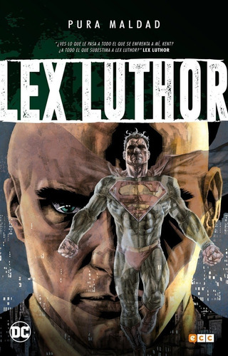 Pura Maldad: Lex Luthor - D Hudnall, Shuster Y Otros